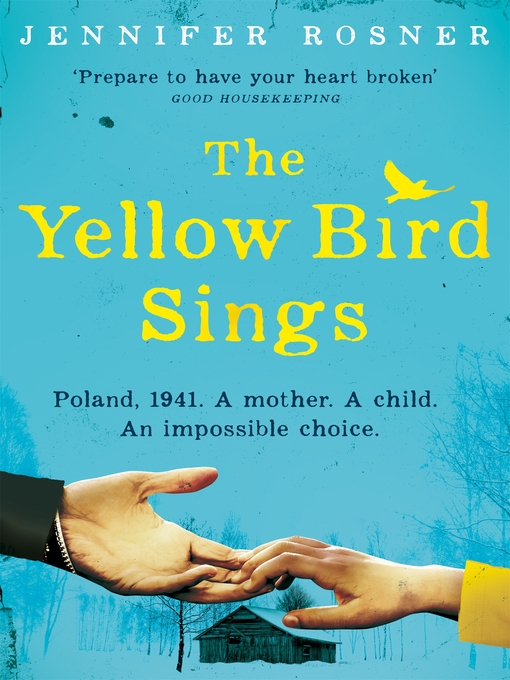 Title details for The Yellow Bird Sings by Jennifer Rosner - Wait list
